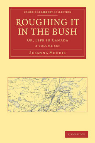 Cover of Roughing it in the Bush 2 Volume Paperback Set