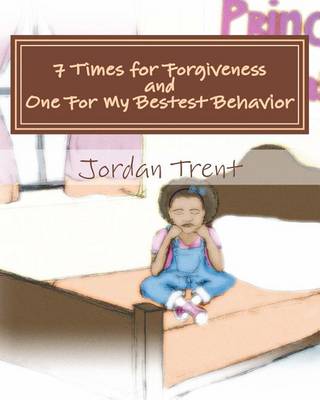 Cover of 7 Times for Forgiveness and 1 For My Bestest Behavior