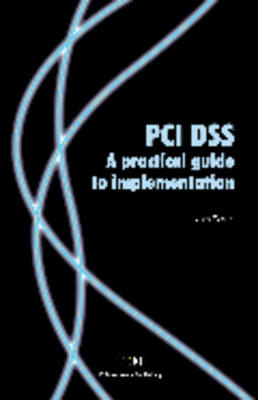 Book cover for PCI DSS A Practical Guide to Implementation (2nd Edition)