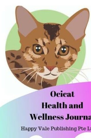 Cover of Ocicat Health and Wellness Journal