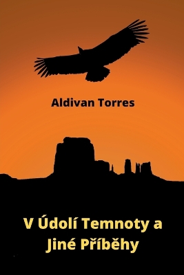 Book cover for V �dol� Temnoty a Jin� Př�běhy