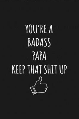 Book cover for You're A Badass Papa