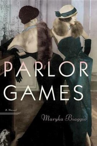 Cover of Parlor Games: A Novel