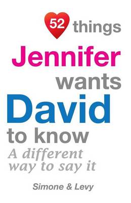 Book cover for 52 Things Jennifer Wants David To Know