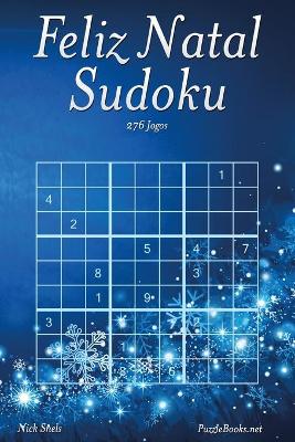 Book cover for Feliz Natal Sudoku - 276 Jogos