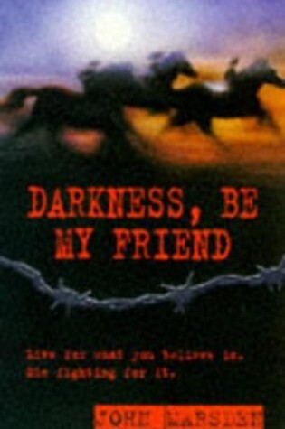 Cover of Darkness, be My Friend