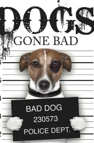 Cover of Dogs Gone Bad