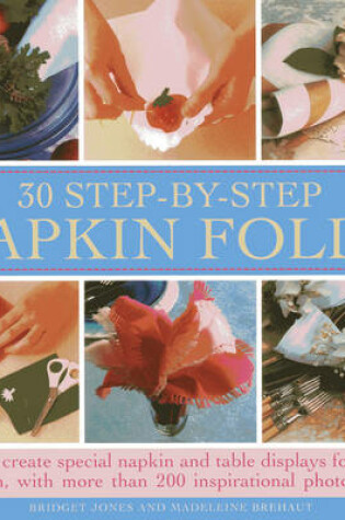 Cover of 30 Step-by-step Napkin Folds