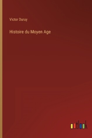 Cover of Histoire du Moyen Age