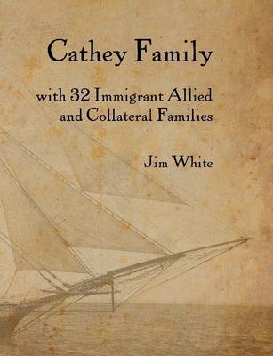 Book cover for Cathey Family: With 32 Immigrant Allied and Collateral Families