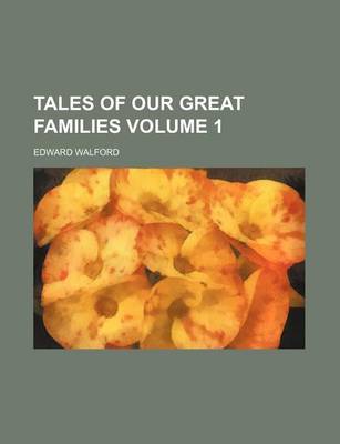 Book cover for Tales of Our Great Families Volume 1