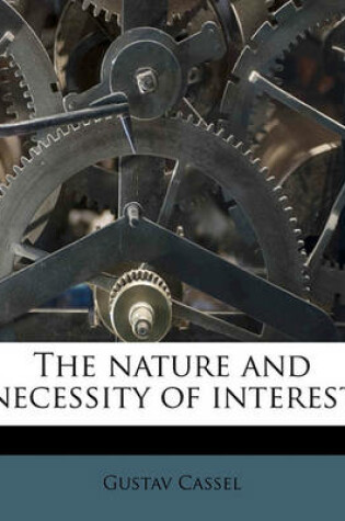 Cover of The Nature and Necessity of Interest