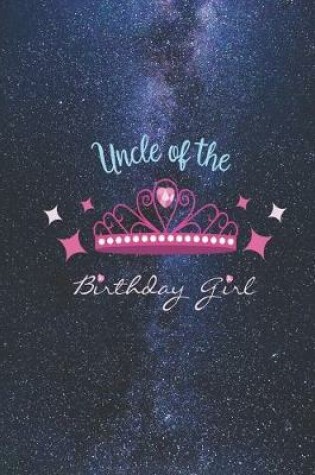 Cover of Uncle of the Birthday Girl - Princess Crown Heart Diamond Journal