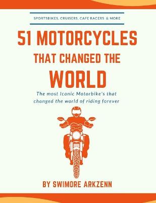 Book cover for 51 Motorcycles That Changed the World