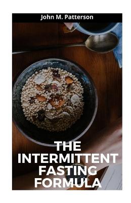 Book cover for The Intermittent Fasting Formula