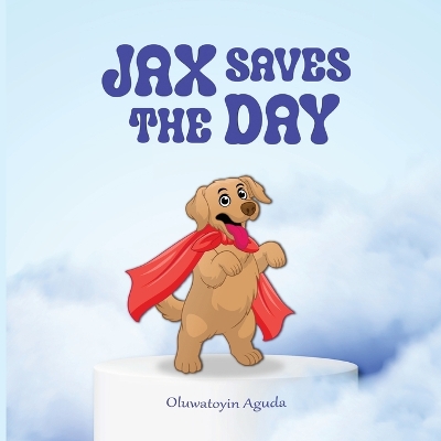 Book cover for Jax Saves The Day