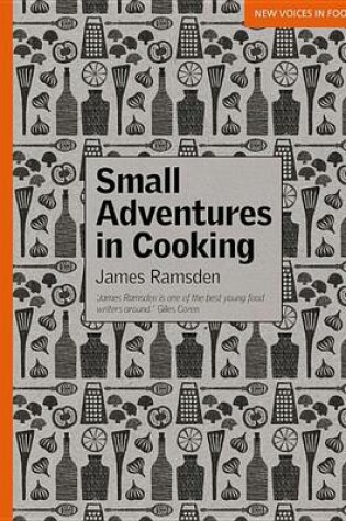 Cover of Small Adventures in Cooking