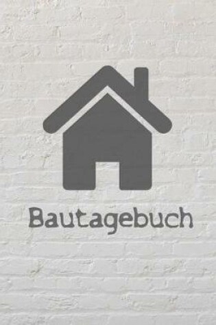 Cover of Bautagebuch