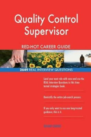 Cover of Quality Control Supervisor Red-Hot Career Guide; 2649 Real Interview Questions