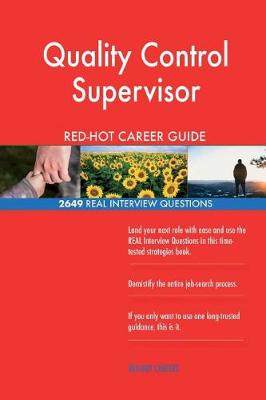 Book cover for Quality Control Supervisor Red-Hot Career Guide; 2649 Real Interview Questions