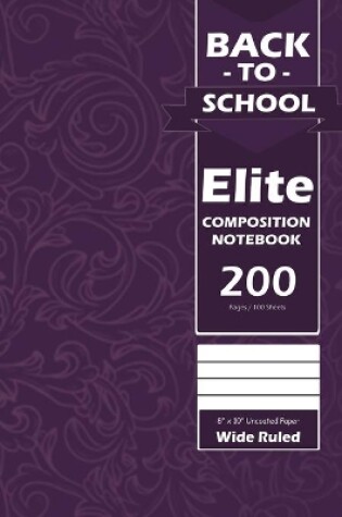 Cover of Back To School Elite Notebook, Wide Ruled Lined, Large 8 x 10 Inch, Grade School, Students, 100 Sheet Purple Cover