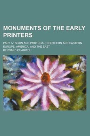 Cover of Monuments of the Early Printers; Part IV