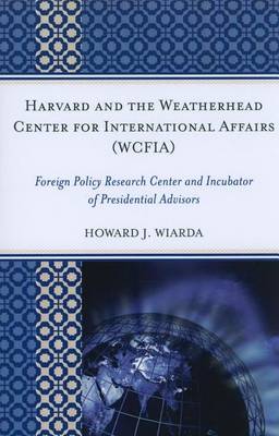 Book cover for Harvard and the Weatherhead Center for International Affairs (Wcfia)