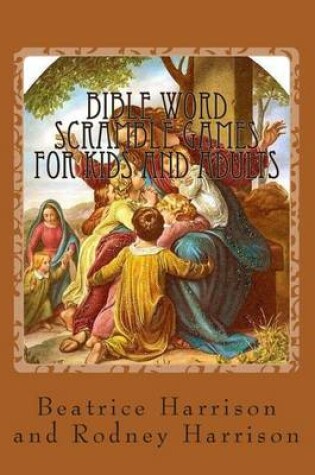 Cover of Bible Word Scramble Games for Kids and Adults