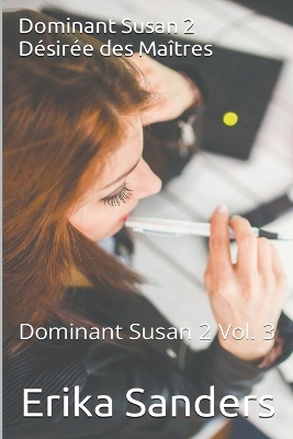 Book cover for Dominant Susan 2. Désirée des Maîtres