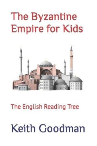 Cover of The Byzantine Empire for Kids