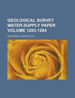 Book cover for Geological Survey Water-Supply Paper Volume 1283-1284