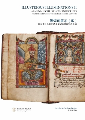 Book cover for Illustrious Illuminations II – Armenian Christian Manuscripts from the Eleventh to the Eighteenth Century