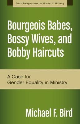 Book cover for Bourgeois Babes, Bossy Wives, and Bobby Haircuts