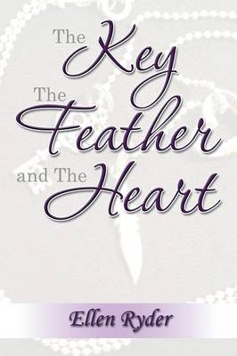 Book cover for The Key, The Feather and The Heart