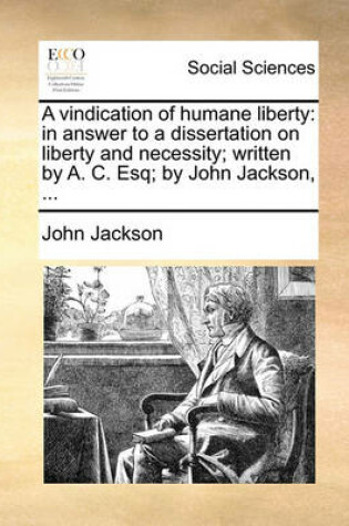 Cover of A Vindication of Humane Liberty