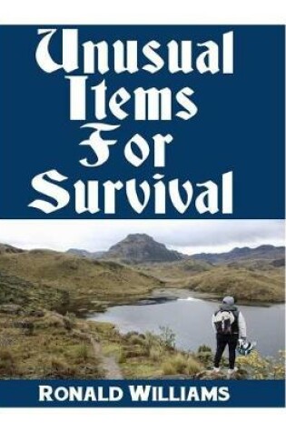 Cover of Unusual Items For Survival