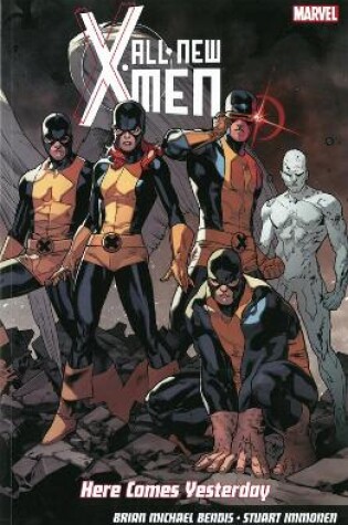 Cover of All-New X-Men: Here Comes Yesterday