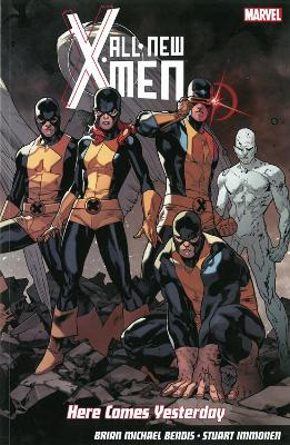 Book cover for All-New X-Men: Here Comes Yesterday