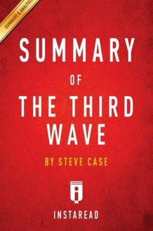 Cover of Summary of The Third Wave by Steve Case Includes Analysis
