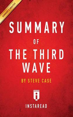 Book cover for Summary of The Third Wave by Steve Case Includes Analysis