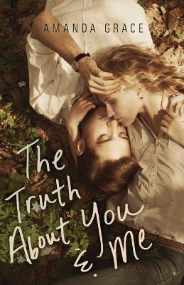 Book cover for The Truth About You & Me