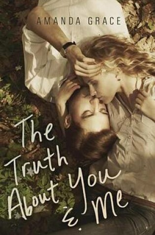 Cover of The Truth about You & Me