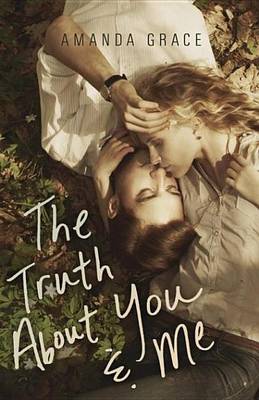 Book cover for The Truth about You & Me