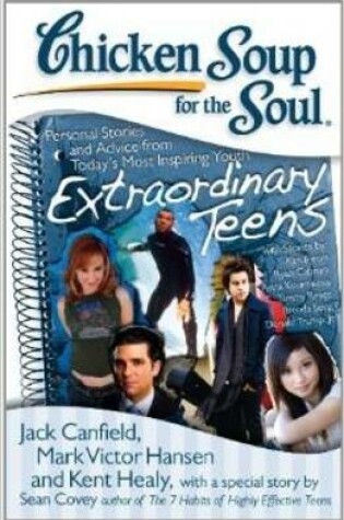 Cover of Chicken Soup for the Soul of Extraordinary Teens