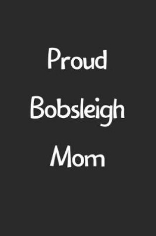 Cover of Proud Bobsleigh Mom