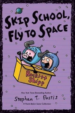 Cover of Skip School, Fly to Space