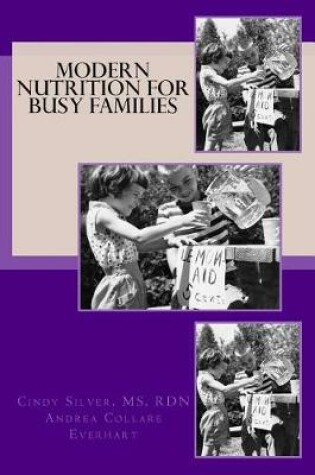 Cover of Modern Nutrition for Busy Families