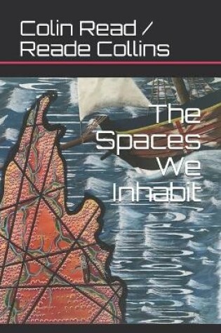 Cover of The Spaces We Inhabit