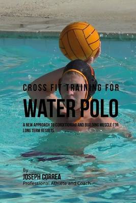 Book cover for Cross Fit Training for Water Polo