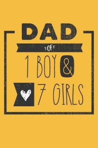 Cover of DAD of 1 BOY & 7 GIRLS